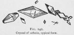 Fig. 142. Crystal of inflatin, typical form.